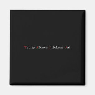 Íman Taco Humor Engraçado Trump Sempre Pega Frangos Ta.