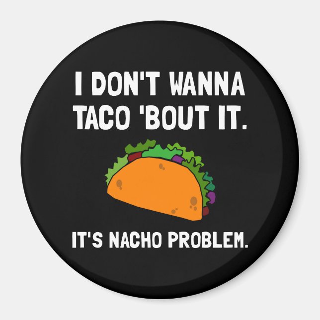 Íman Taco Nacho Problema (Frente)