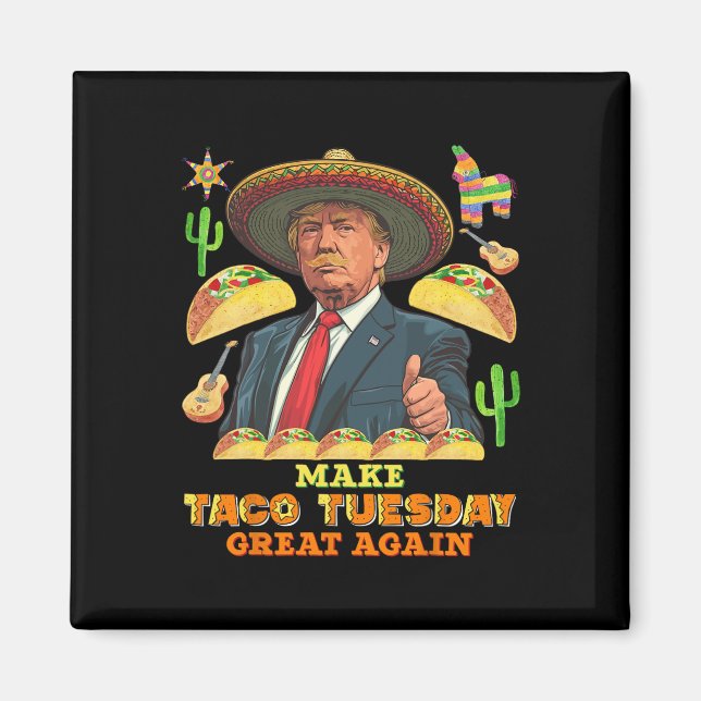 Íman Taco Terça-feira Faça Taco Terça-feira Excelente N (Frente)