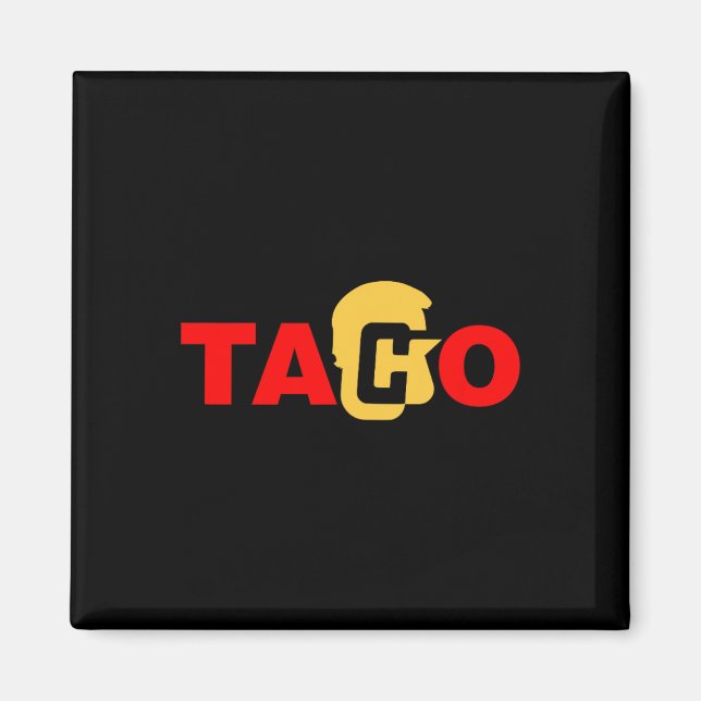 Íman Taco Trump Sempre Desaparece (Frente)