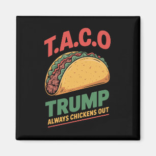 Íman Taco Trump Sempre Desiste Frango Engraçado Taco