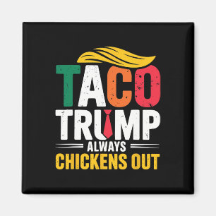 Íman Taco Trump Sempre Fala Frangos