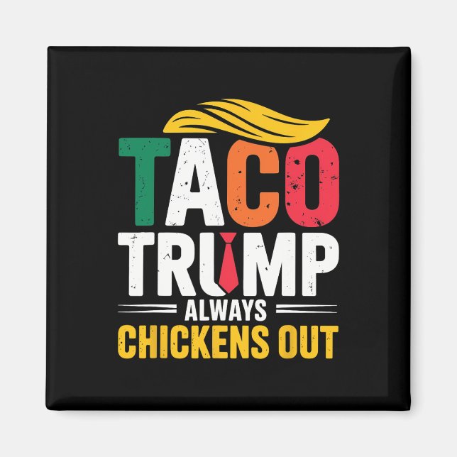 Íman Taco Trump Sempre Fala Frangos (Frente)