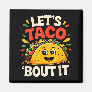 Íman Tacos engraçados vamos taco sobre cinco de maio me