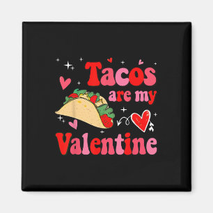 Íman Tacos São o Meu Dia dos Namorados Piada Mexicana D