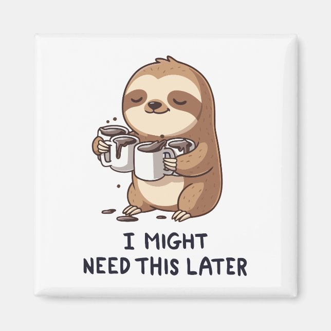 Íman Talvez Preciso De Café Mais Tarde - Humor Lenta (Frente)