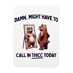 Íman Talvez Tenha Que Ligar Para Thicc Hoje