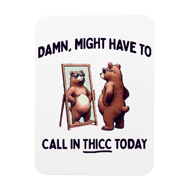 Íman Talvez Tenha Que Ligar Para Thicc Hoje (Vertical)