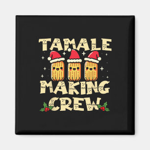 Íman Tamale Fazer Crew Tamale Season Divertido Chris Me