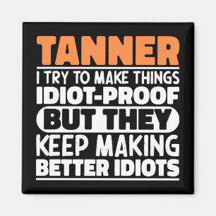 Íman Tanner, Tento Fazer As Coisas Engraçadas, Tanner