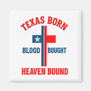 Íman Tanque Cruz Texas Nascido, Sangue Comprado, Céu De