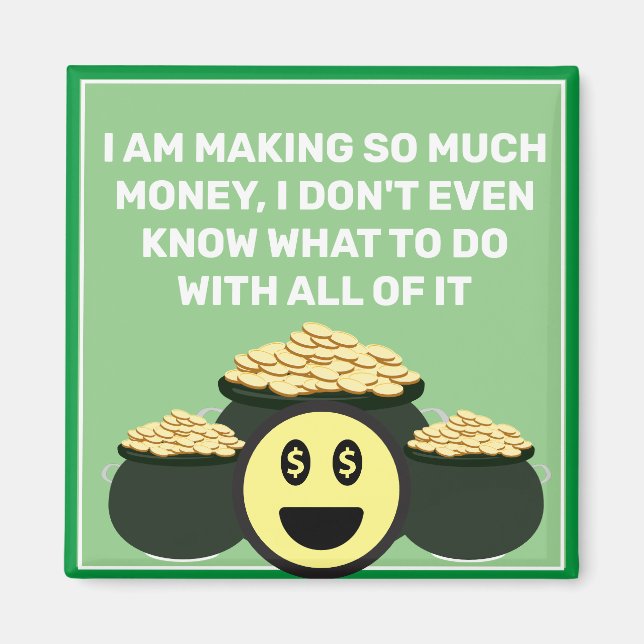 Íman Tanto Dinheiro Magnet (Frente)