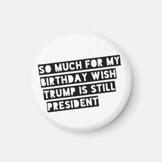 Íman Tanto pelo meu Aniversário de Desejo ainda é Pres.