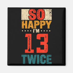 Íman Tão Feliz Estou Com 13 Anos Camisa de Aniversário 