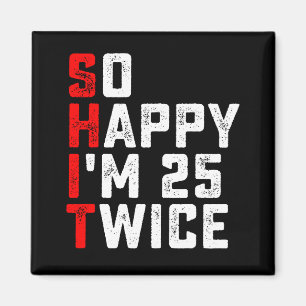 Íman Tão Feliz Estou Com 25 Anos Duplamente Divertido 5