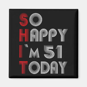 Íman Tão Feliz Estou Completo 51 Hoje 51 Aniversário 51