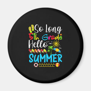 Íman Tão Longo 5, Bom Verão No Último Dia Da Escola.