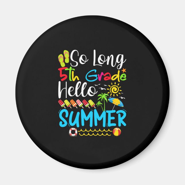 Íman Tão Longo 5, Bom Verão No Último Dia Da Escola. (Frente)