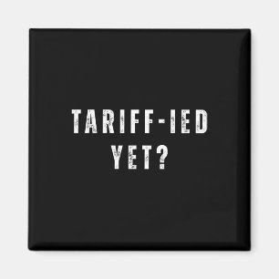 Íman Tarifa Engraçada-mente Aterrorizada Tarifas Anti-t