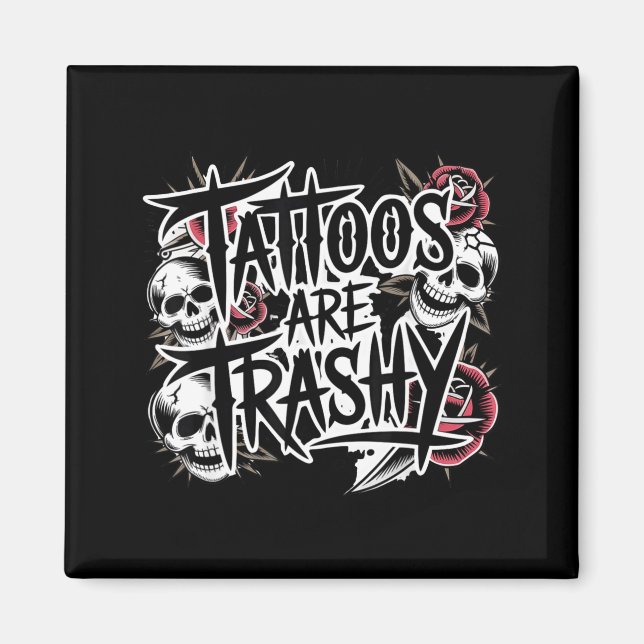 Íman Tatuagens são vulgares  (Frente)