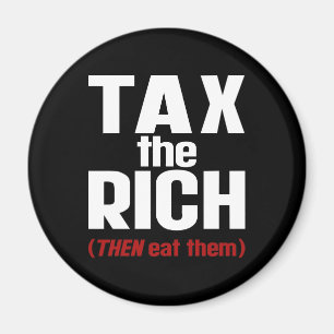 Íman Tax The Rich THEN Eat Them