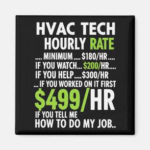 Íman Taxa horária do técnico de Hvac engraçado trabalho