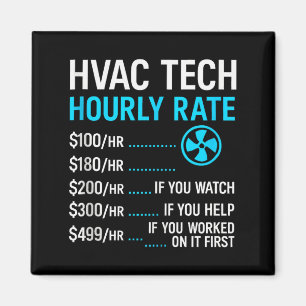 Íman Taxa horária do técnico de Hvac engraçado trabalho