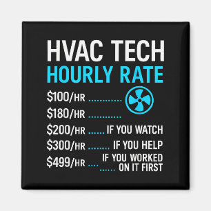 Íman Taxa horária do técnico de Hvac engraçado trabalho
