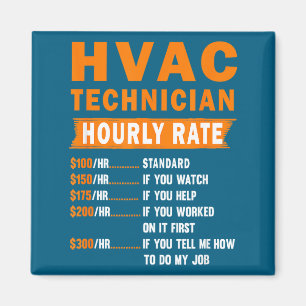 Íman Taxa Horária do Técnico de Hvac Frase Engraçada do