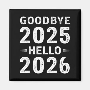 Íman Tchau 2025 Olá 2026 Homens Mulheres Crianças Ano N