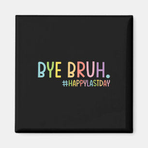 Íman Tchau Bruh Professor Happy No Último Dia Da Escola