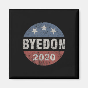 Íman Tchau Don 2020 Byedon Button Engraçado Joe Biden A
