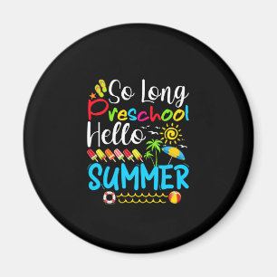 Íman Tchau Pré-Escola Olá Verão Último Dia de Aula.