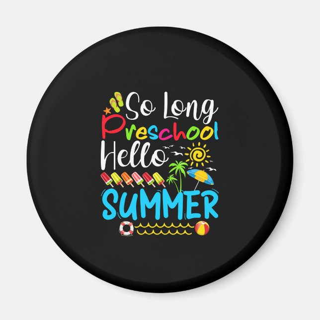 Íman Tchau Pré-Escola Olá Verão Último Dia de Aula. (Frente)