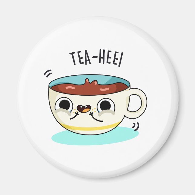 Íman Tea Hee Funny Tea Cup Pun (Frente)