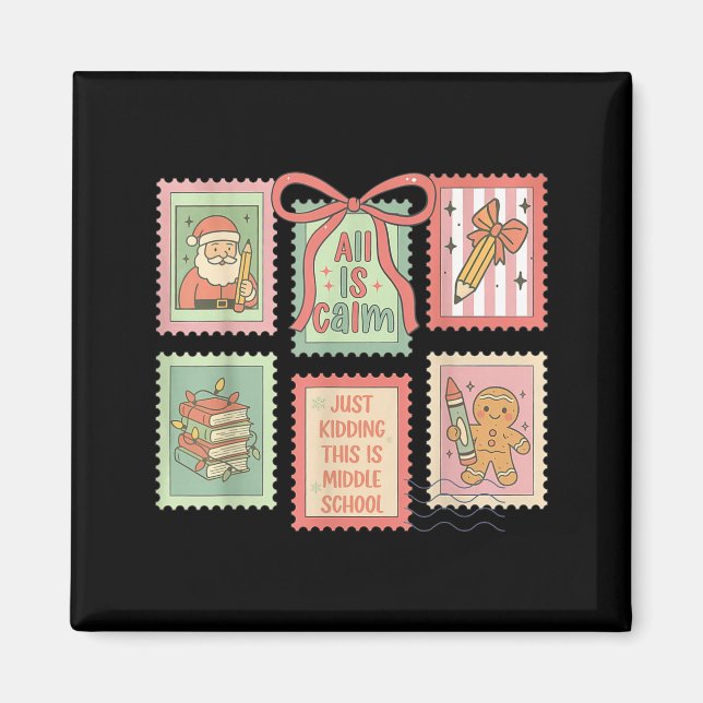 Íman Teacher All Is Calm Just Kidding This Is Middle Sc (Frente)