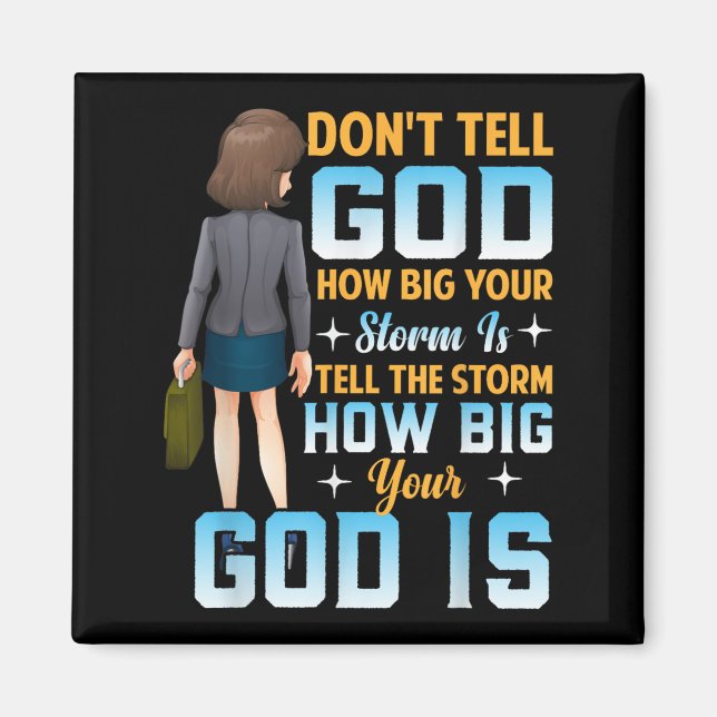 Íman Tell The How Big Your God Is - Christian Motivatio (Frente)