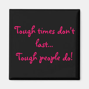 Íman Tempos difíceis não duram... pessoas difíceis dura