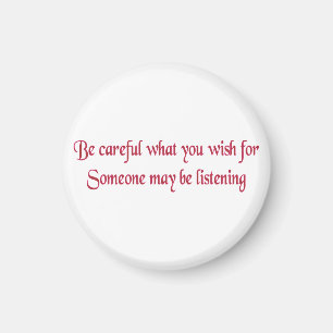 Íman Tenha cuidado com o que deseja...