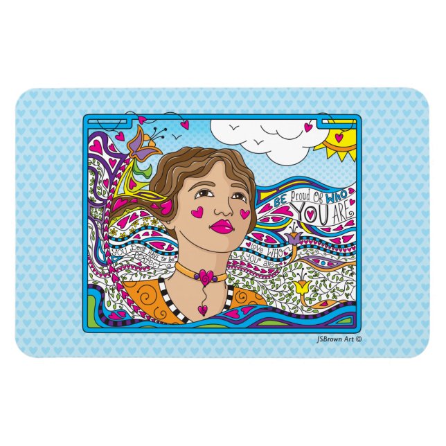 Íman Tenha Orgulho De Quem Você É O Imagem Flex 6"x4" (Horizontal)