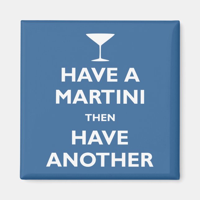 Íman Tenha um Martini (Frente)