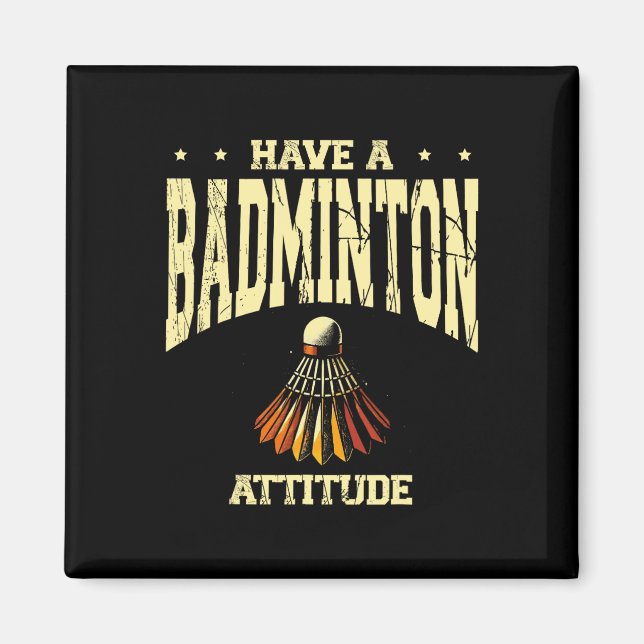 Íman Tenha Um Shuttle Jogador De Badminton De Atitude D (Frente)