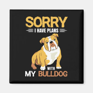 Íman Tenho planos com o meu Buldogue - Buldogue Inglês