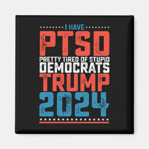 Íman Tenho Ptsd Bonito Cansado De Democratas Trump 2024