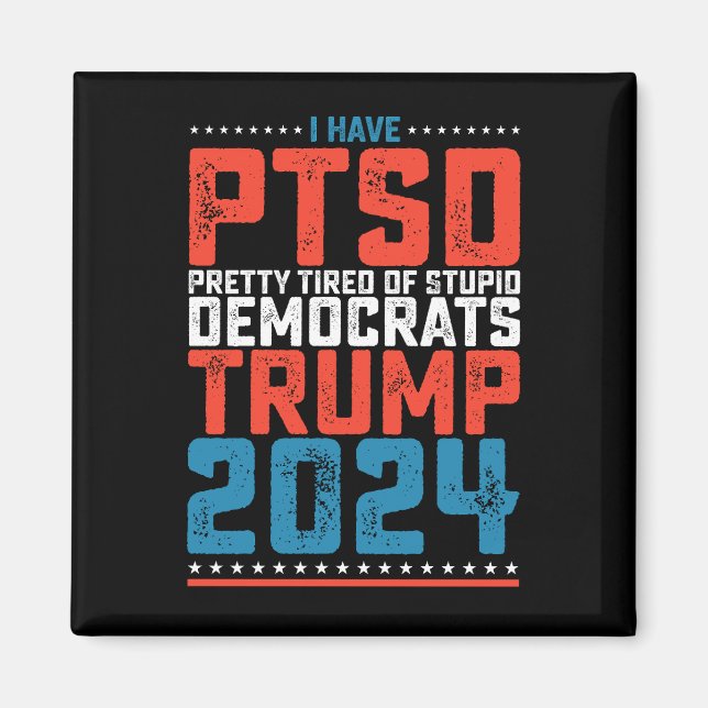 Íman Tenho Ptsd Bonito Cansado De Democratas Trump 2024 (Frente)