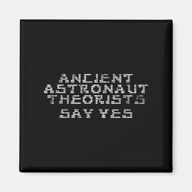 Íman Teóricos dos Astronautas Antigos Dizem Sim Alieníg (Frente)