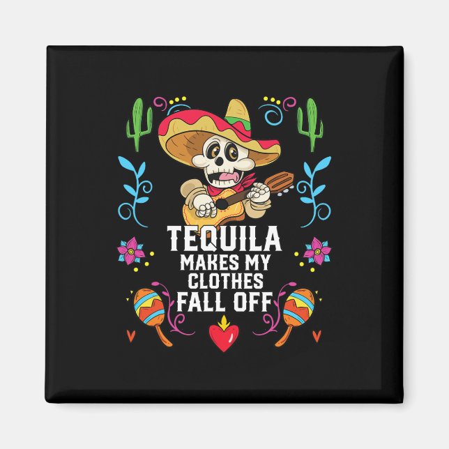 Íman Tequila Faz Minhas Roupas Caírem De Tequil Alcoóli (Frente)