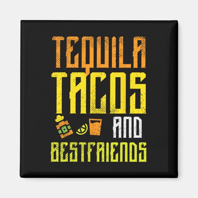 Íman Tequila Tacos Bestamigos Funny Cinco De Mayo Drin (Frente)