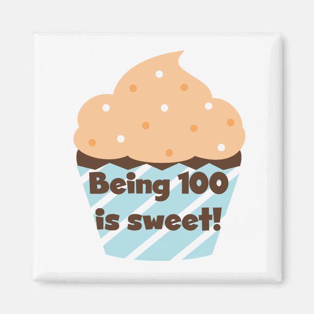 Íman Ter 100 é t-shirts e presentes de aniversário doce (Frente)