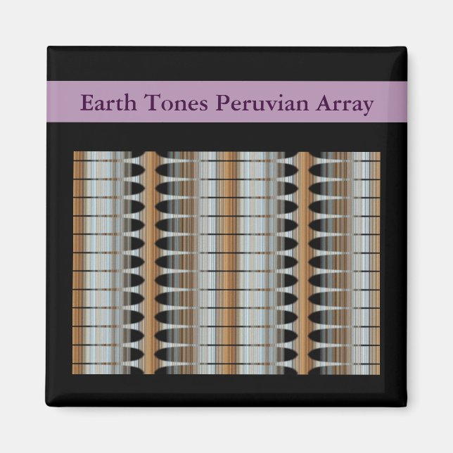 Íman Terra Tona Array Magnet Peruana 2x2 Quadrado (Frente)